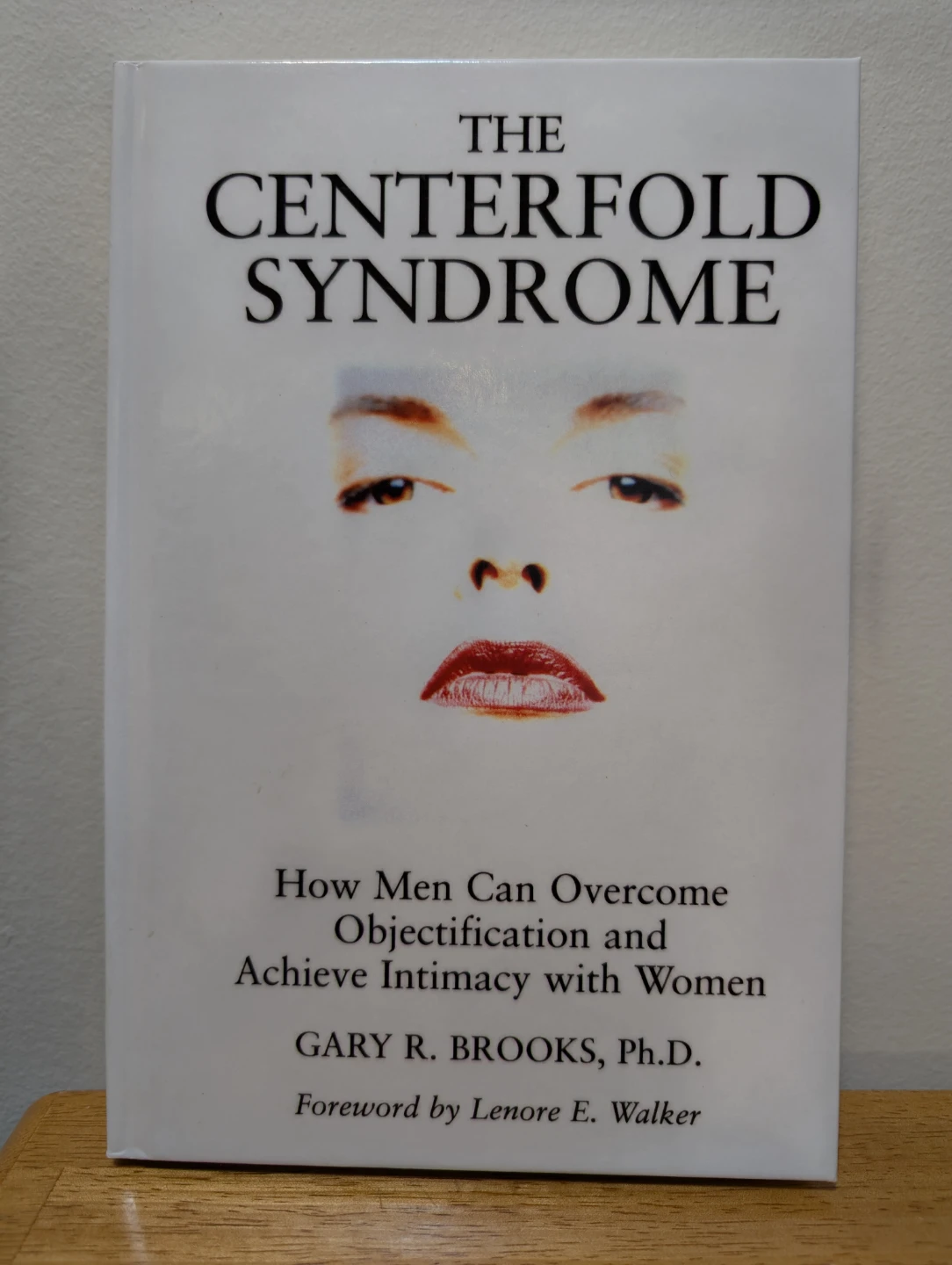 The Centerfold Syndrome by Gary R. Brooks
