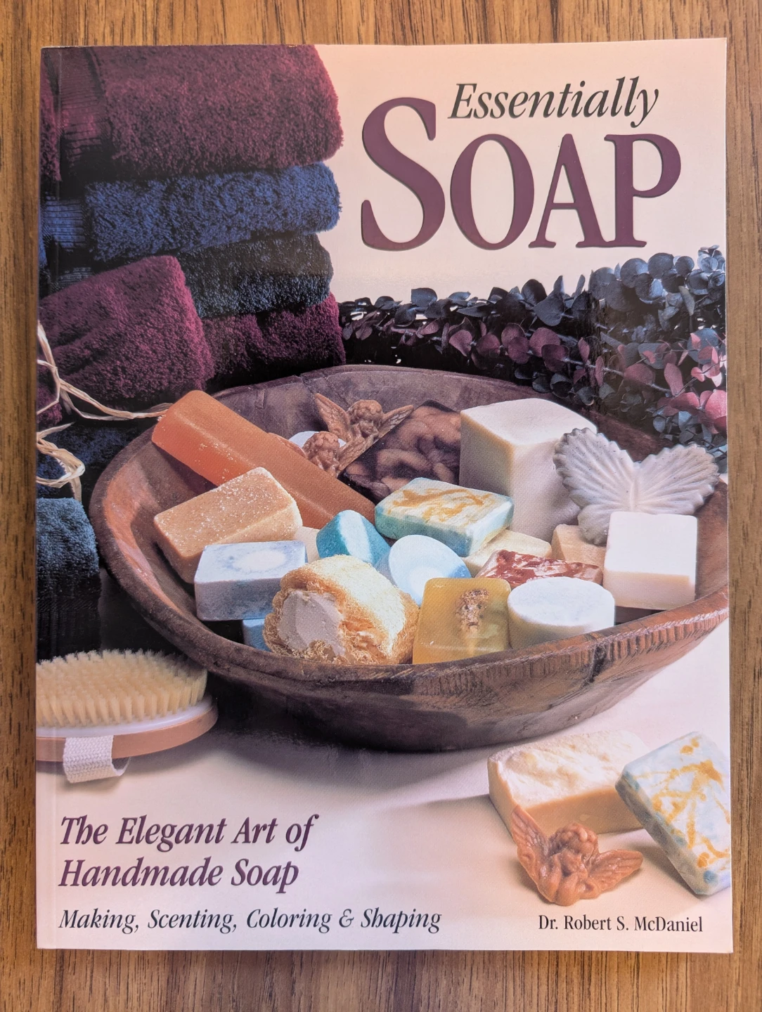 Essentially Soap: The Elegant Art of Handmade Soap Book