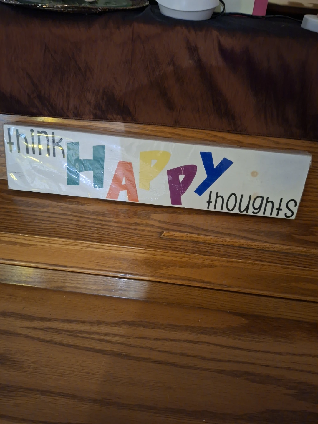 Think Happy Thoughts Wooden Sign