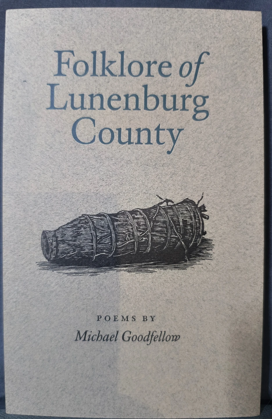 Folklore of Lunenburg County by Michael Goodfellow