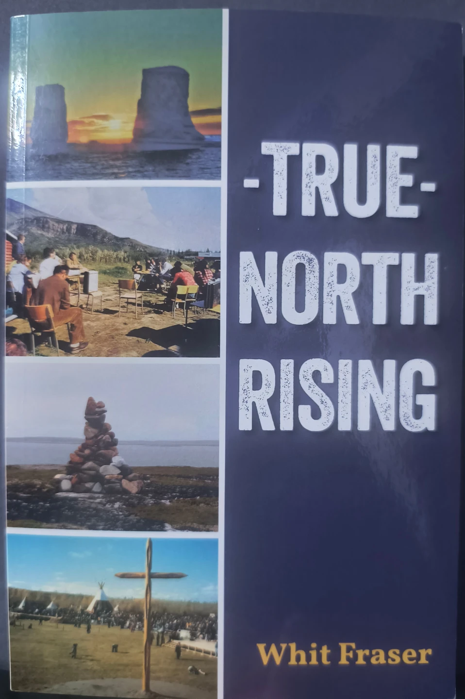 True North Rising by Whit Fraser