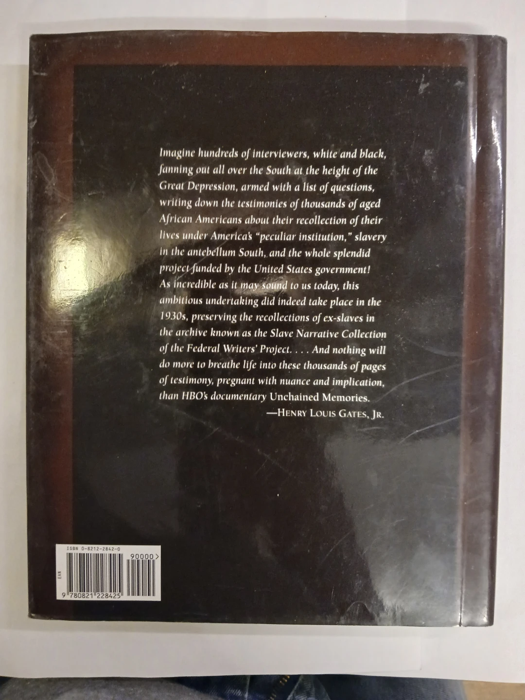 Unchained Memories: Readings from the Slave Narratives Book - photo 2