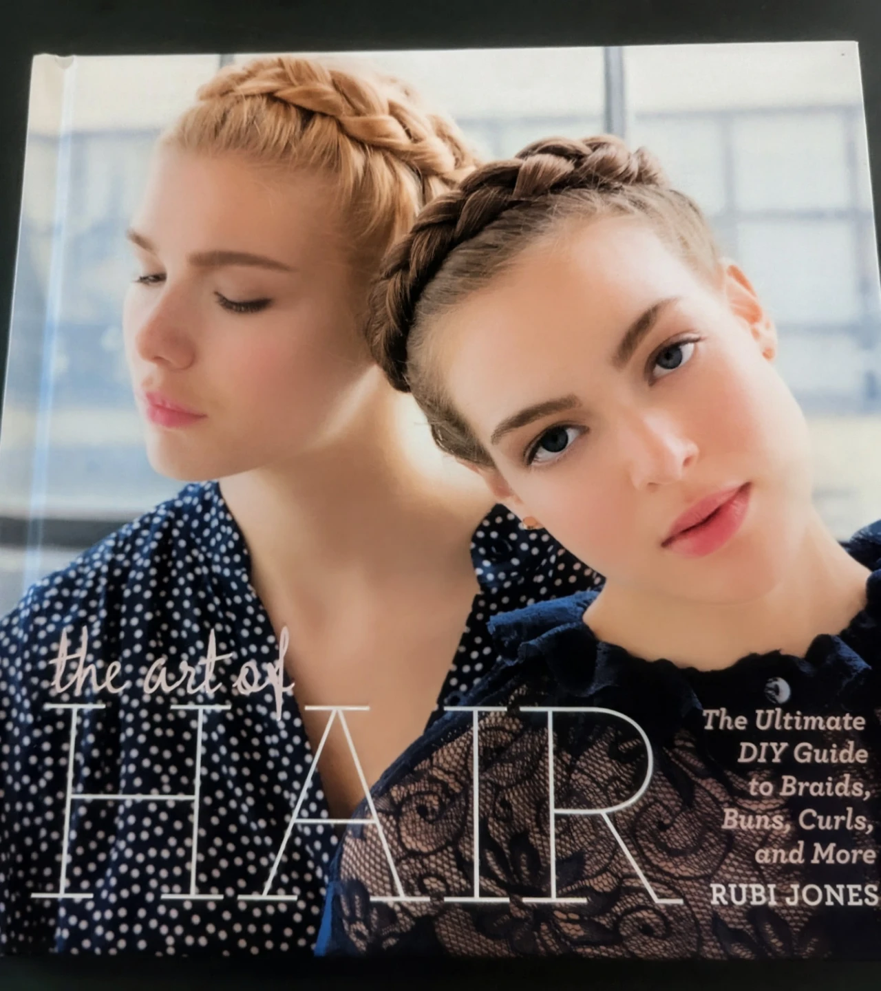 The Art  Of  Hair:  145 Pages.  By Rubi Jones