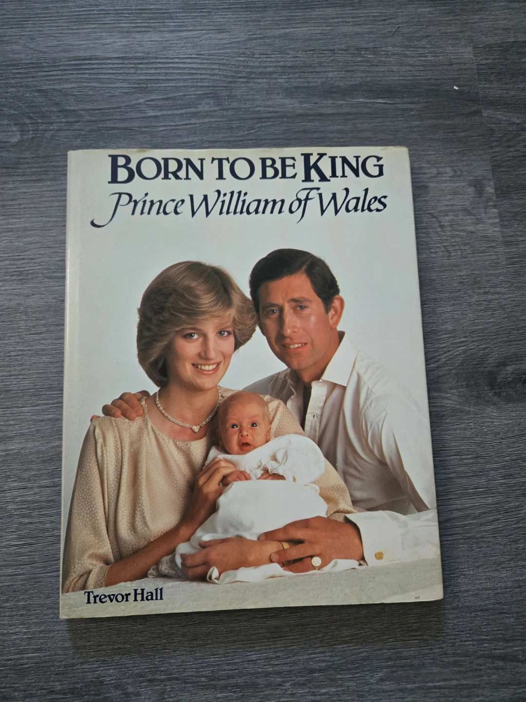 BORN TO BE KING Prince William of Wales