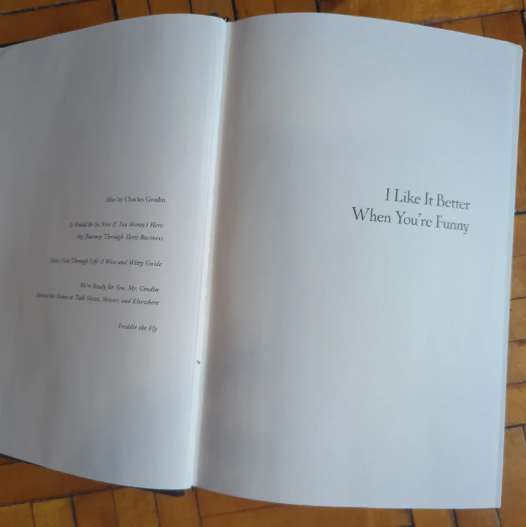I Like It Better When You're Funny by Charles Grodin
