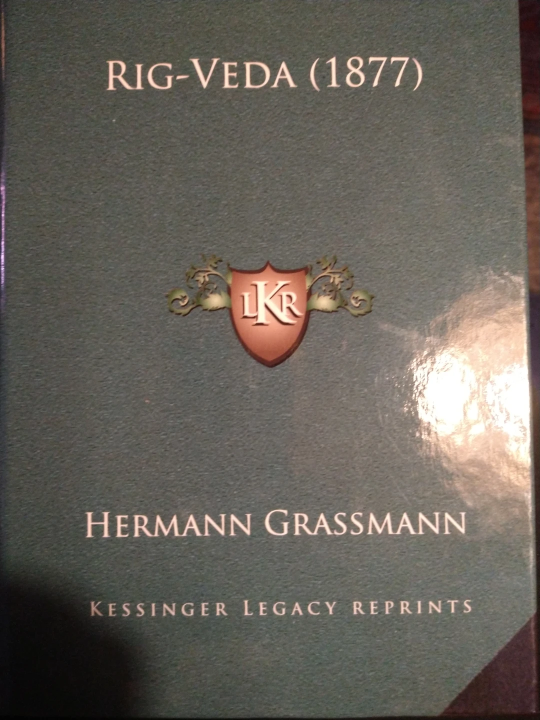 Rig-Veda (1877) by Hermann Grassmann - Kessinger Legacy Reprints