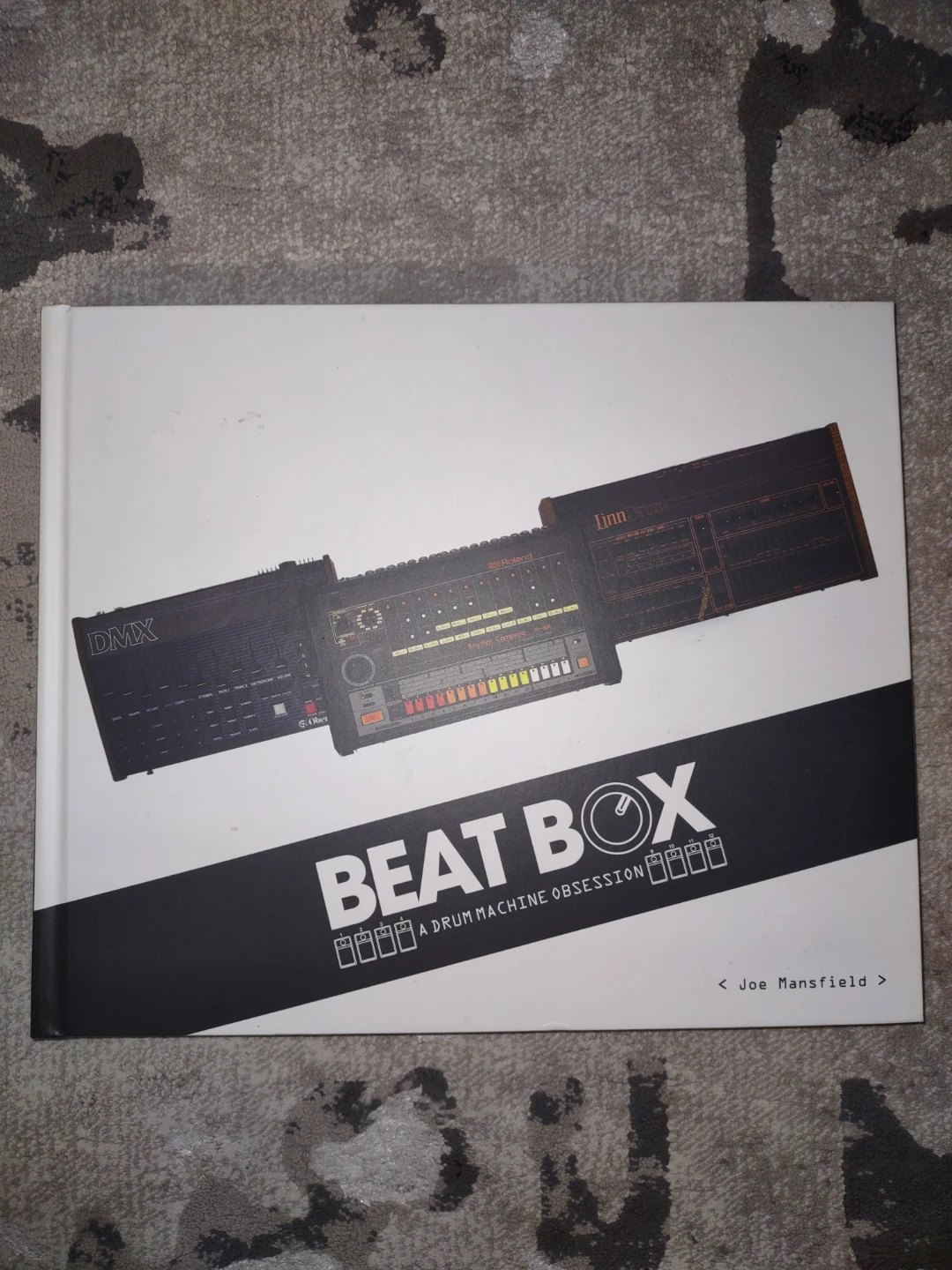 Beat Box: A Drum Machine Obsession Book by Joe Mansfield