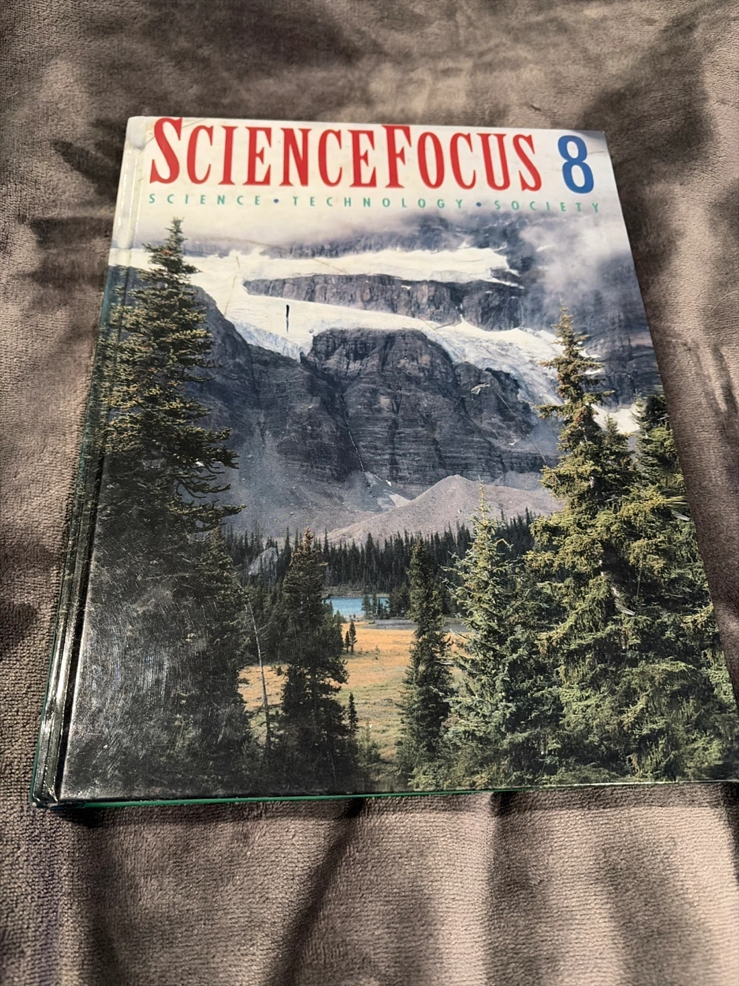Science Focus 8: Science, Technology, Society Textbook