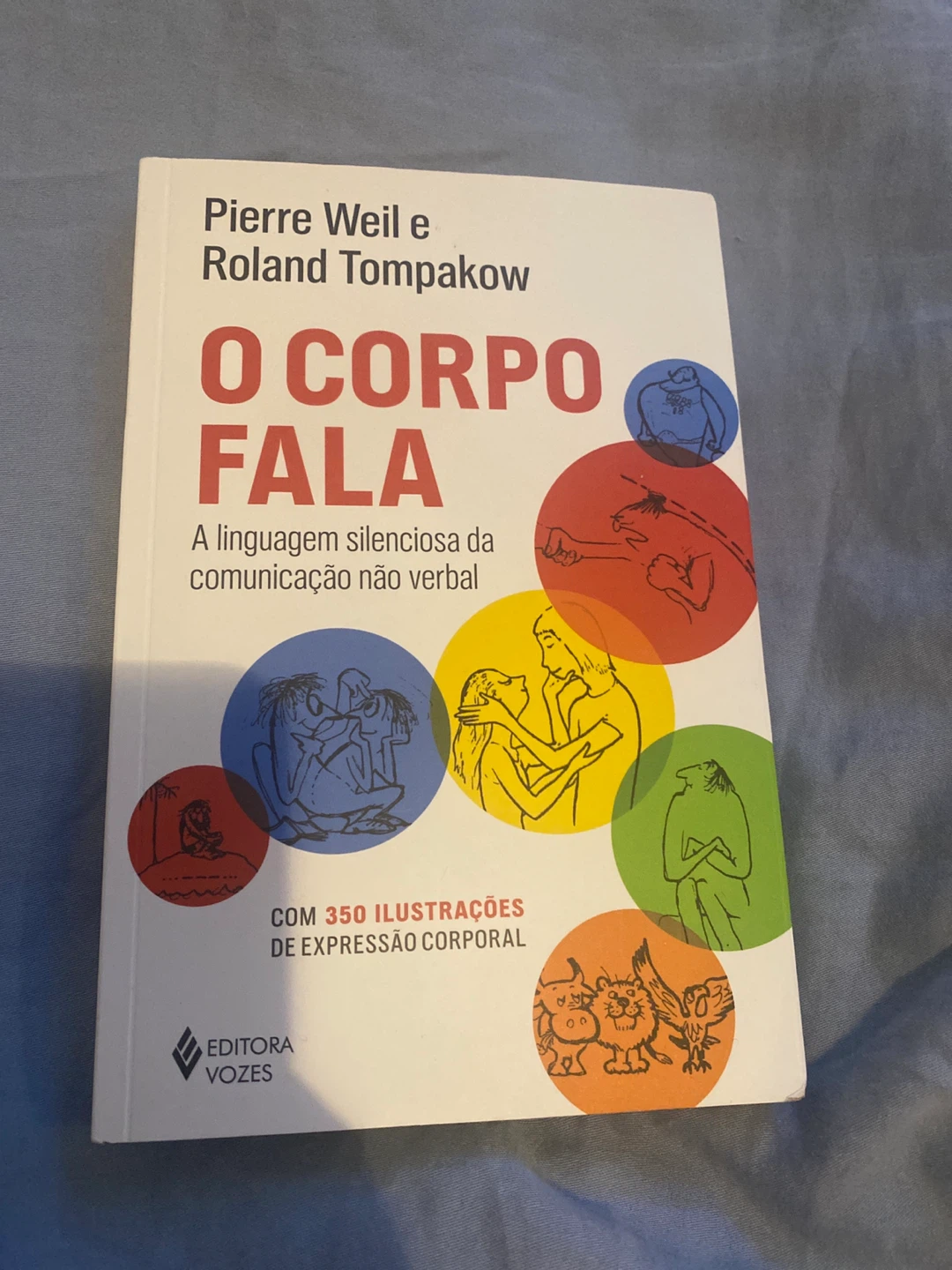 O Corpo Fala by Pierre Weil & Roland Tompakow