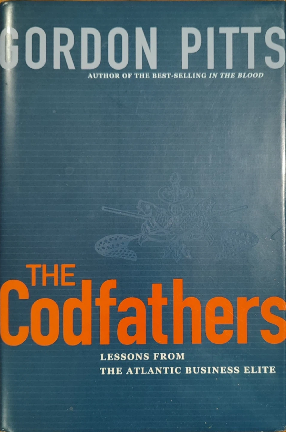 The Codfathers: Lessons from the Atlantic Business Elite