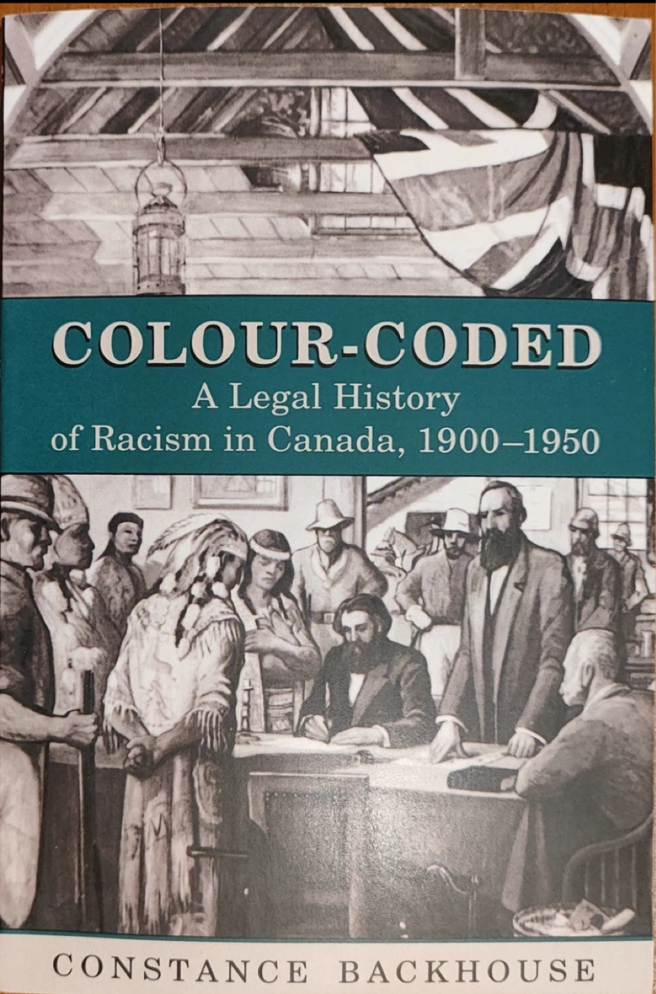 Colour-Coded: A Legal History of Racism in Canada