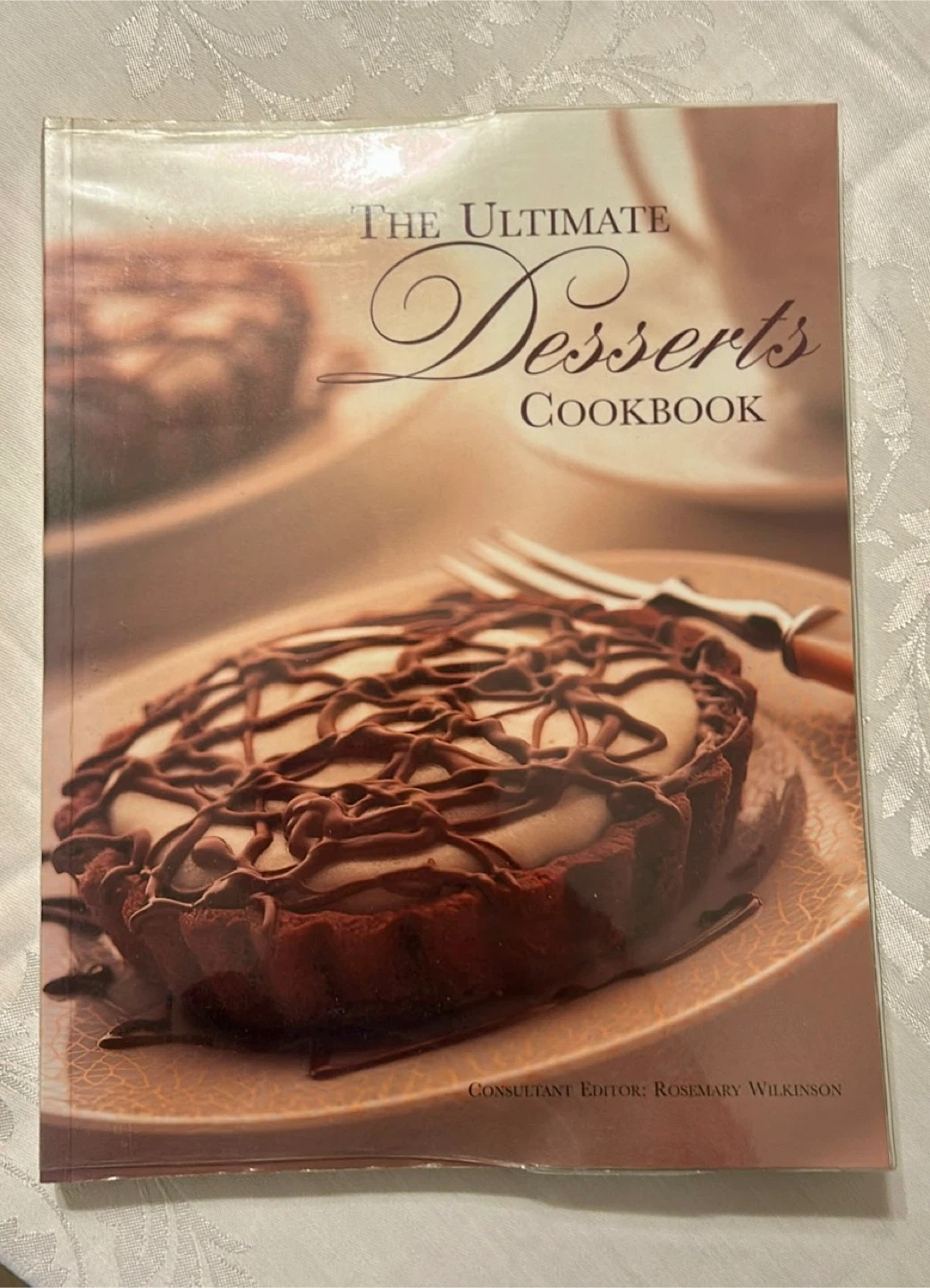 The Ultimate Desserts Cookbook