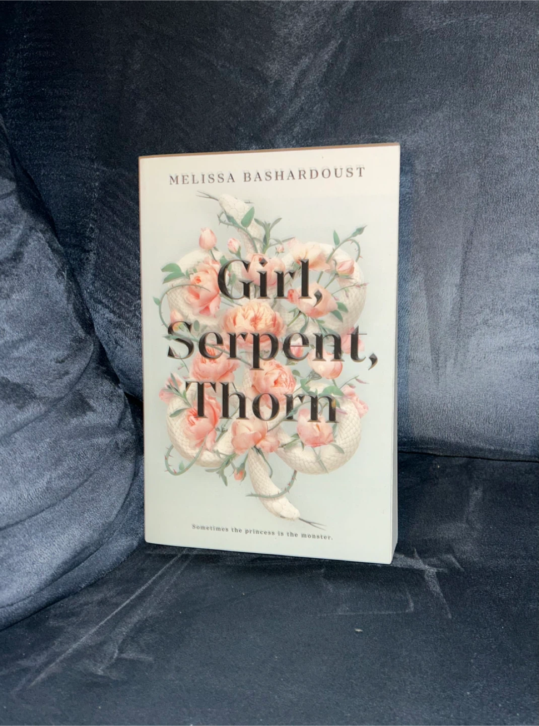 Girl, Serpent, Thorn by Melissa Bashardoust Book