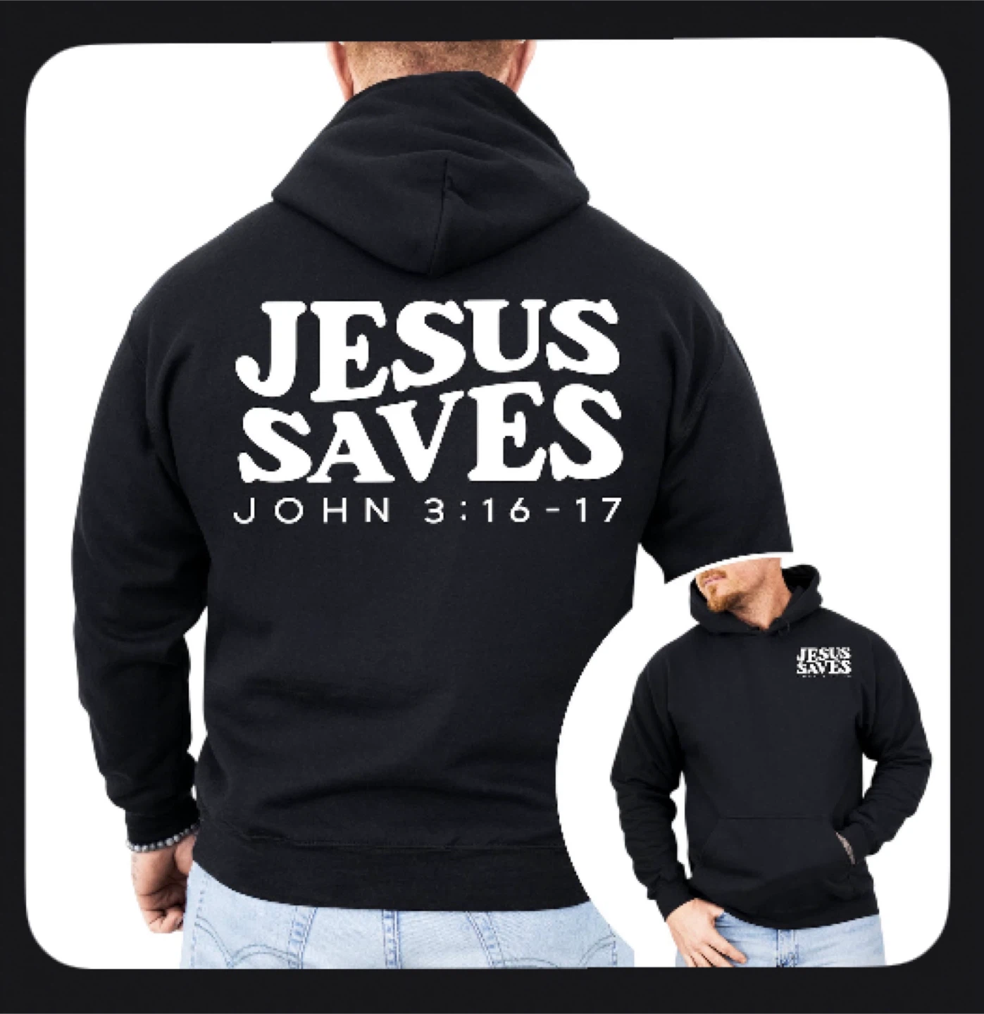 Black Hoodie "Jesus Saves John 3:16-17"