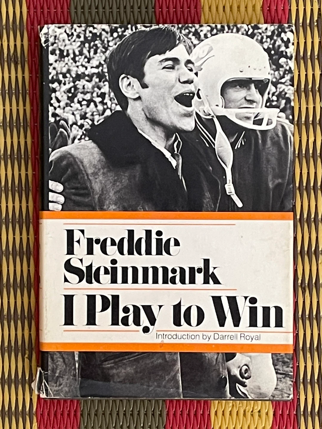 🏆Freddie Steinmark: I Play to Win Book
