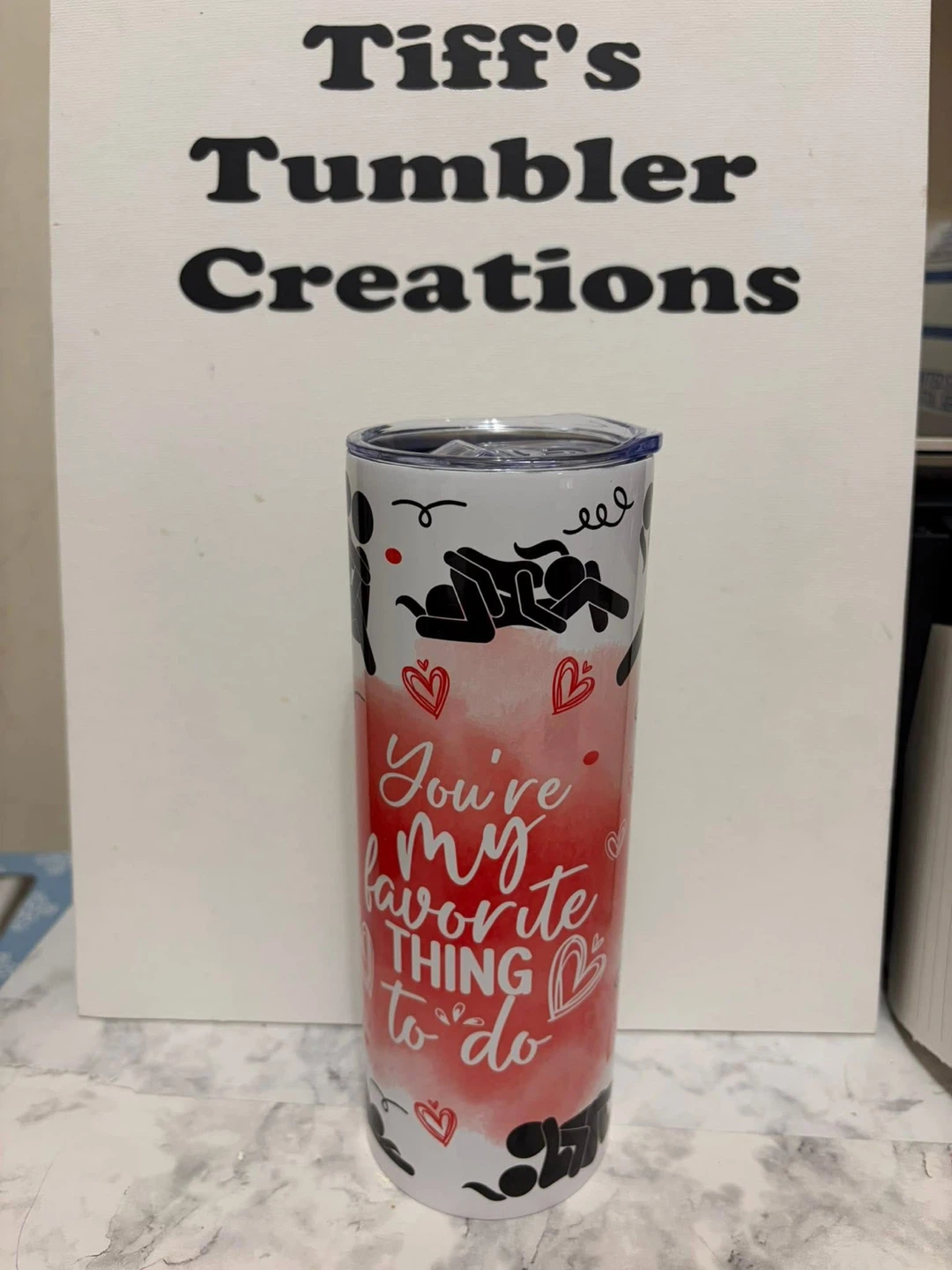 'You're My Favorite Thing To Do' Tumbler