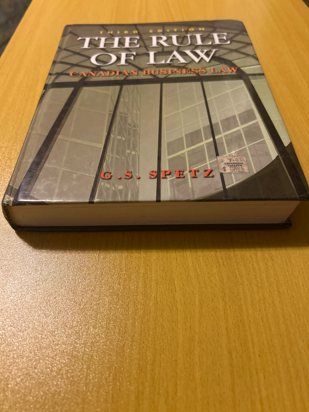 🏆The Rule of Law: Canadian Business Law, Third Edition - photo 2