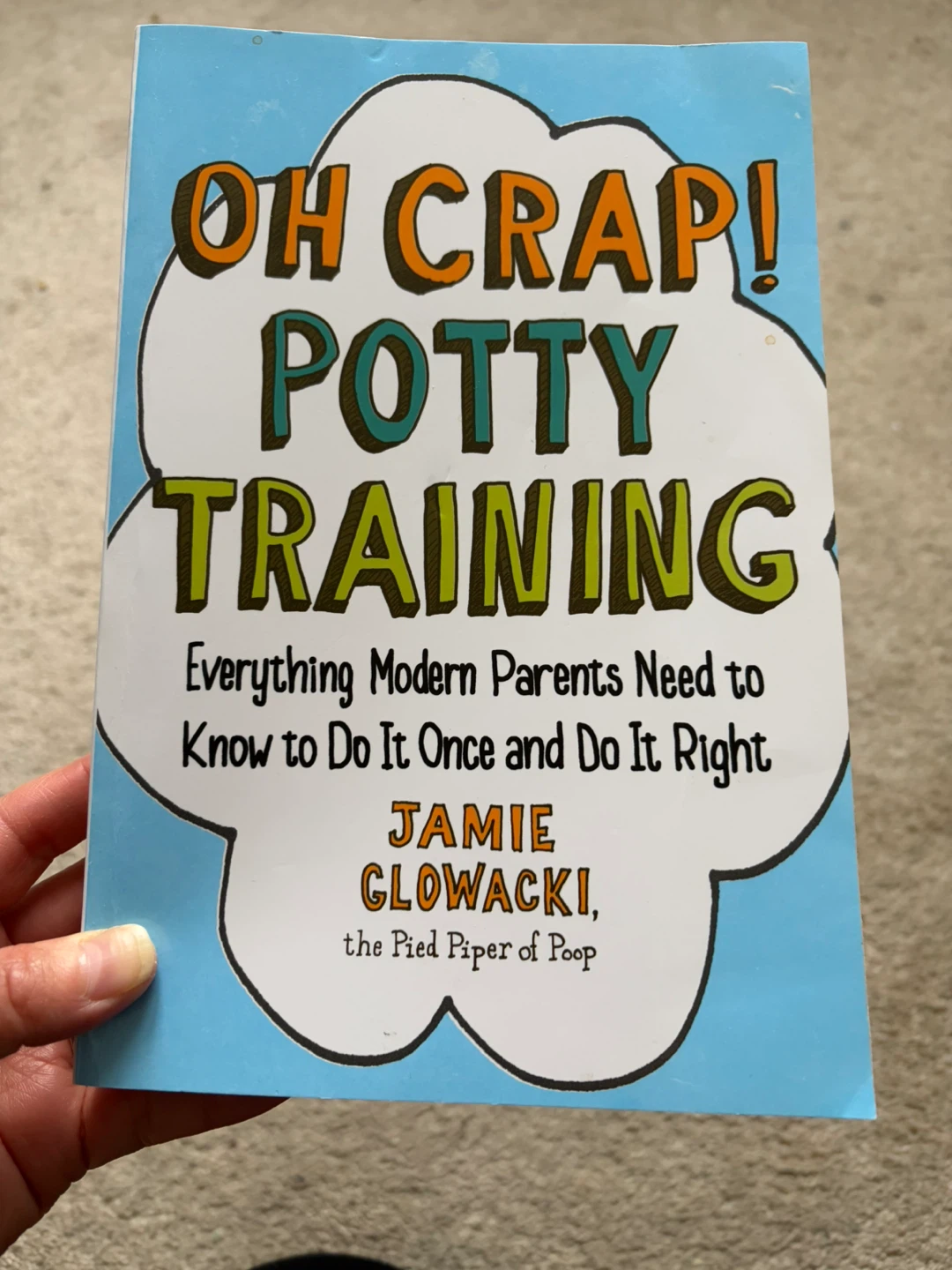 Oh crap potty training book by Jamie Glowacki