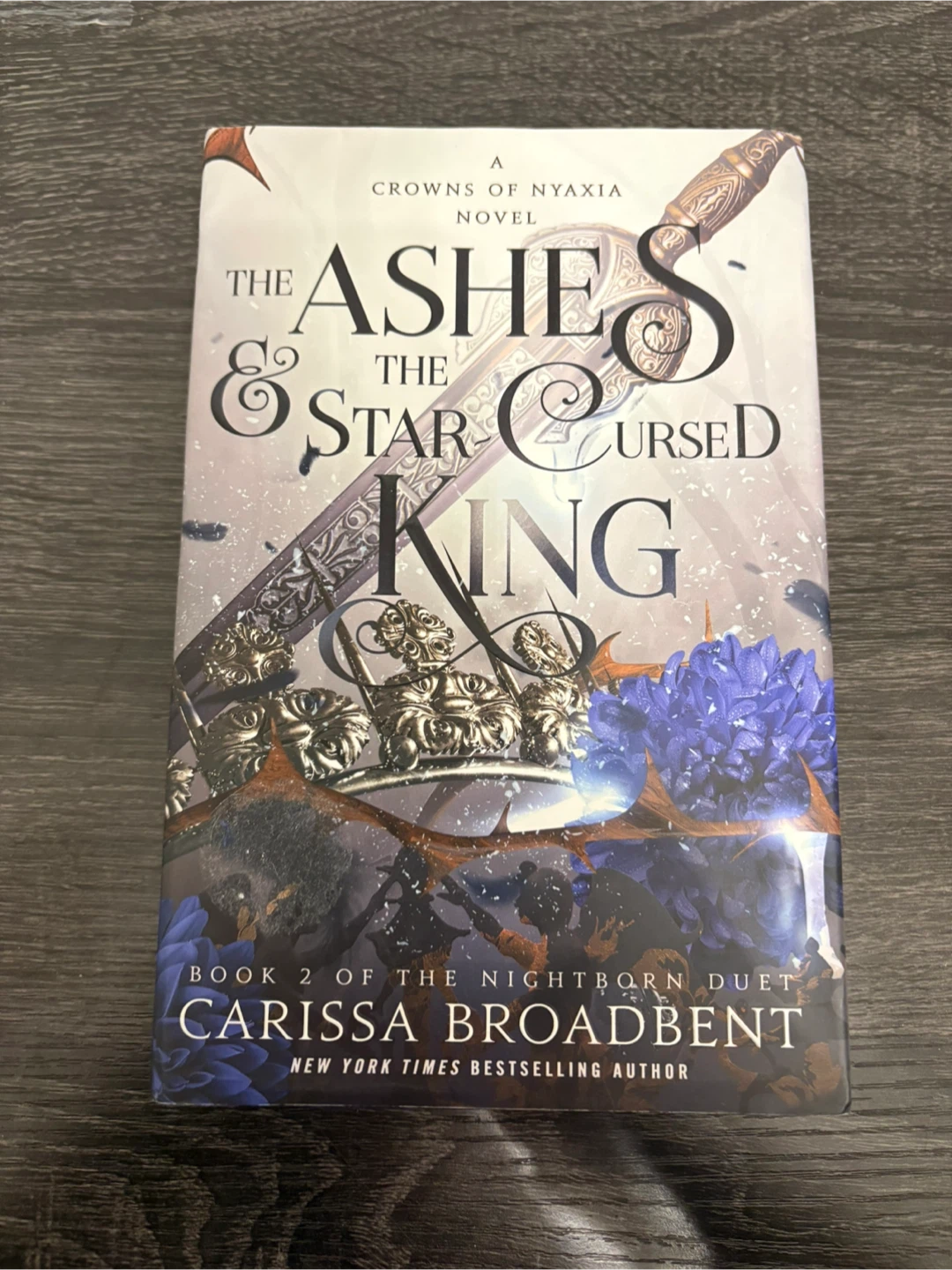 The Ashes & The Star-Cursed King by Carissa Broadbent