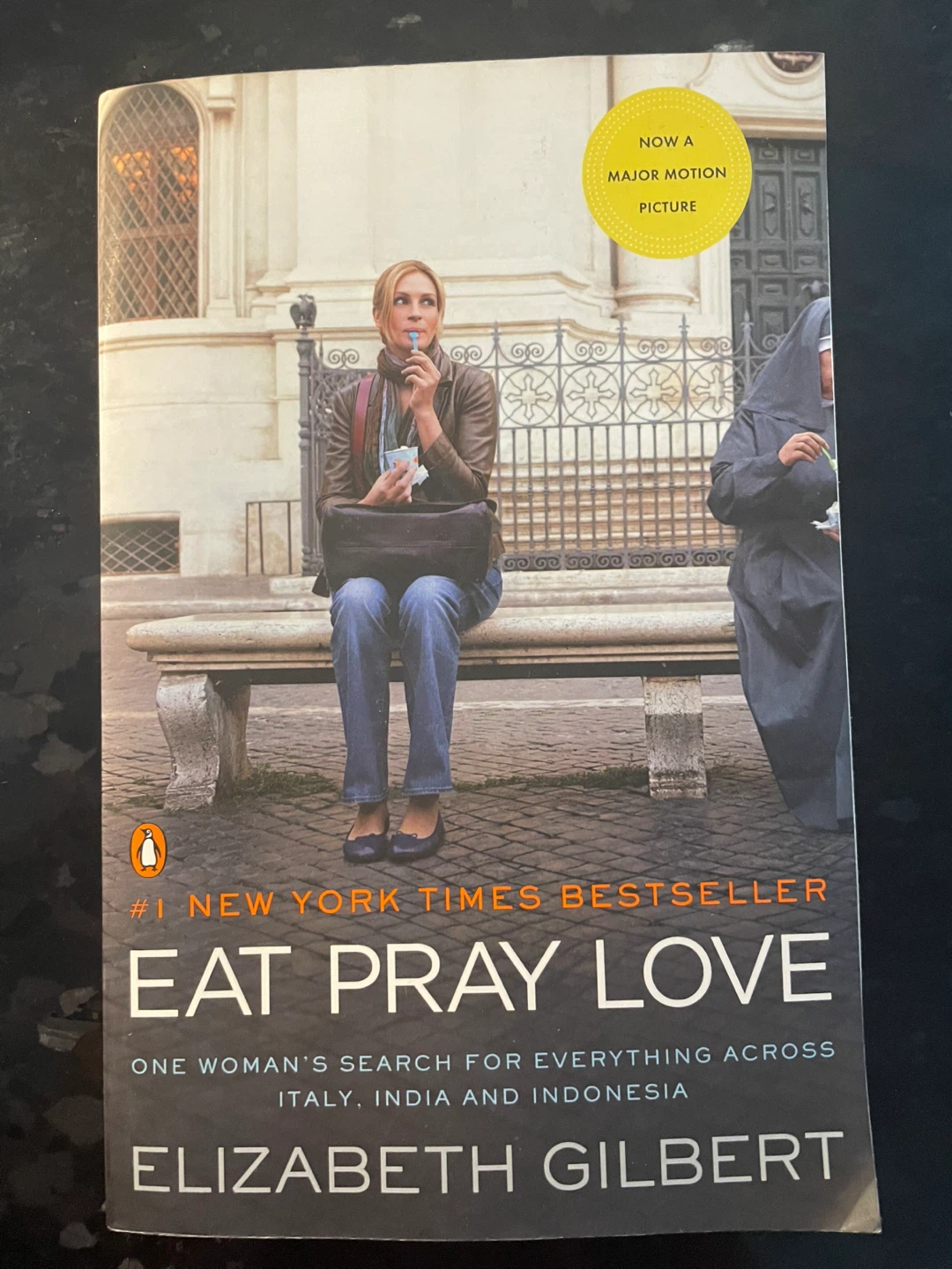 Eat Pray Love by Elizabeth Gilbert - Book