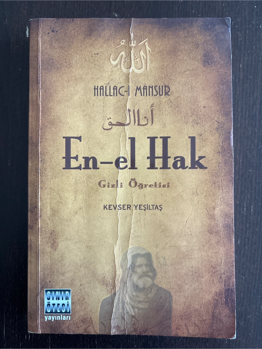 En-el Hak by Hallac-i Mansur