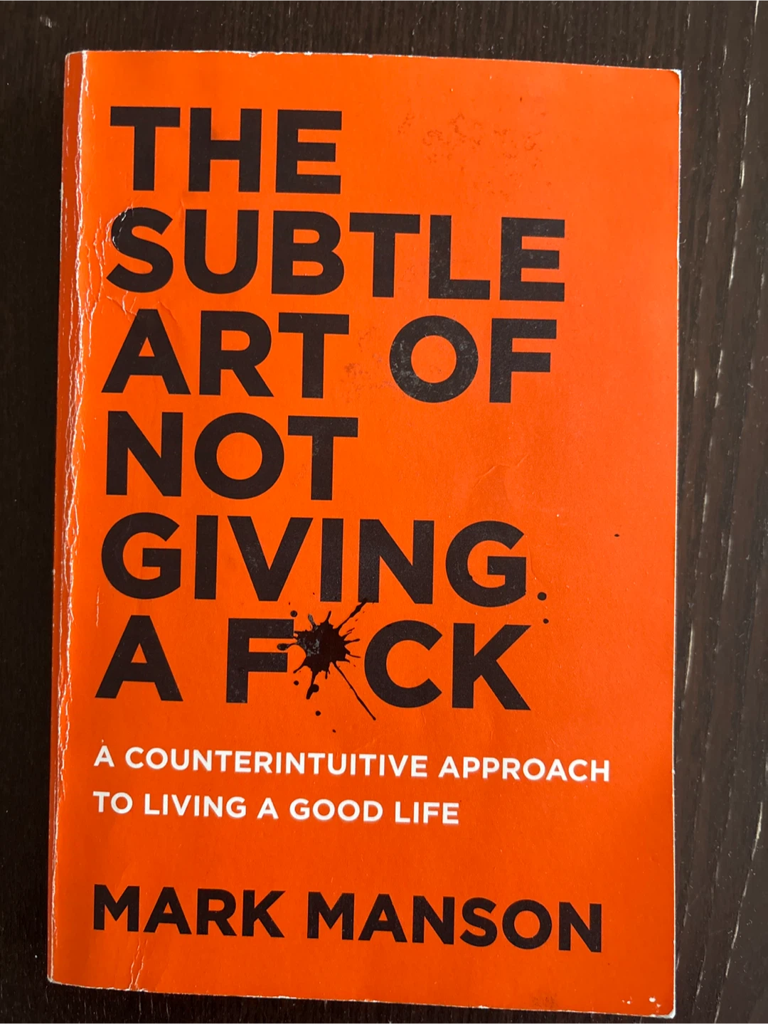 The Subtle Art of Not Giving a F*ck
