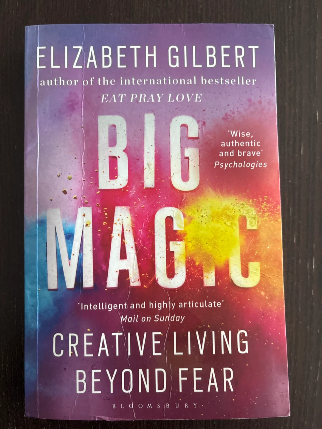 Big Magic: Creative Living Beyond Fear