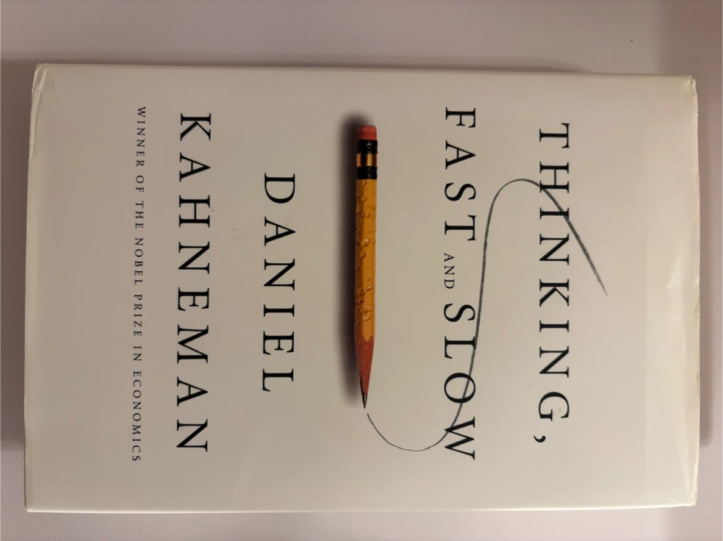 Thinking, Fast and Slow by Daniel Kahneman Hardcover Book