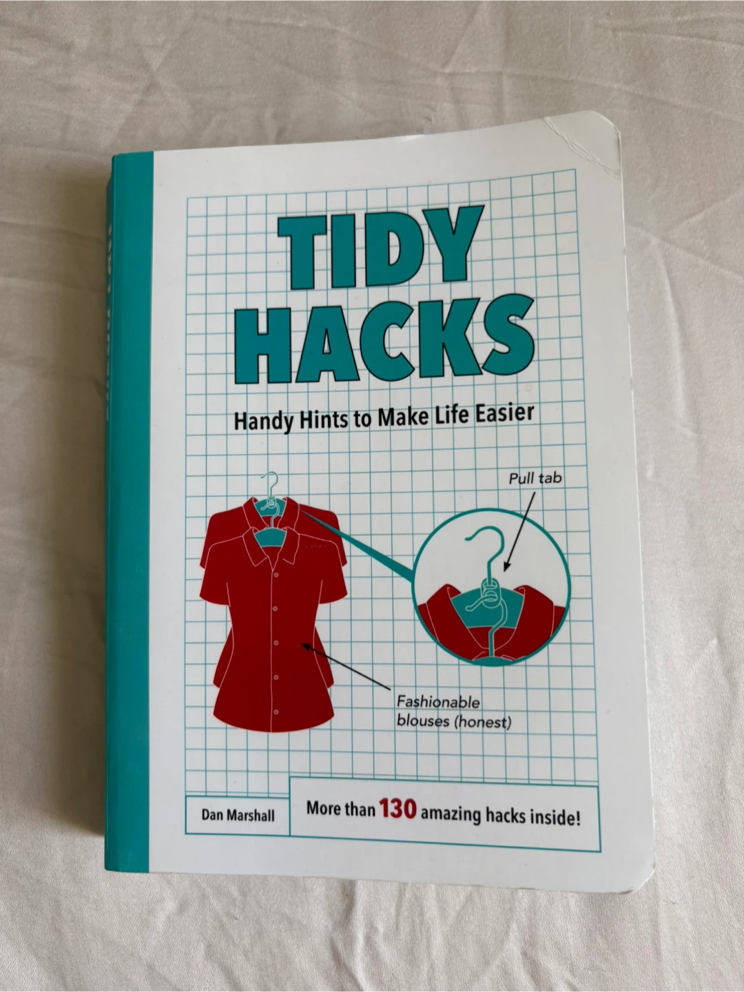 Tidy Hacks: Handy Hints to Make Life Easier Book