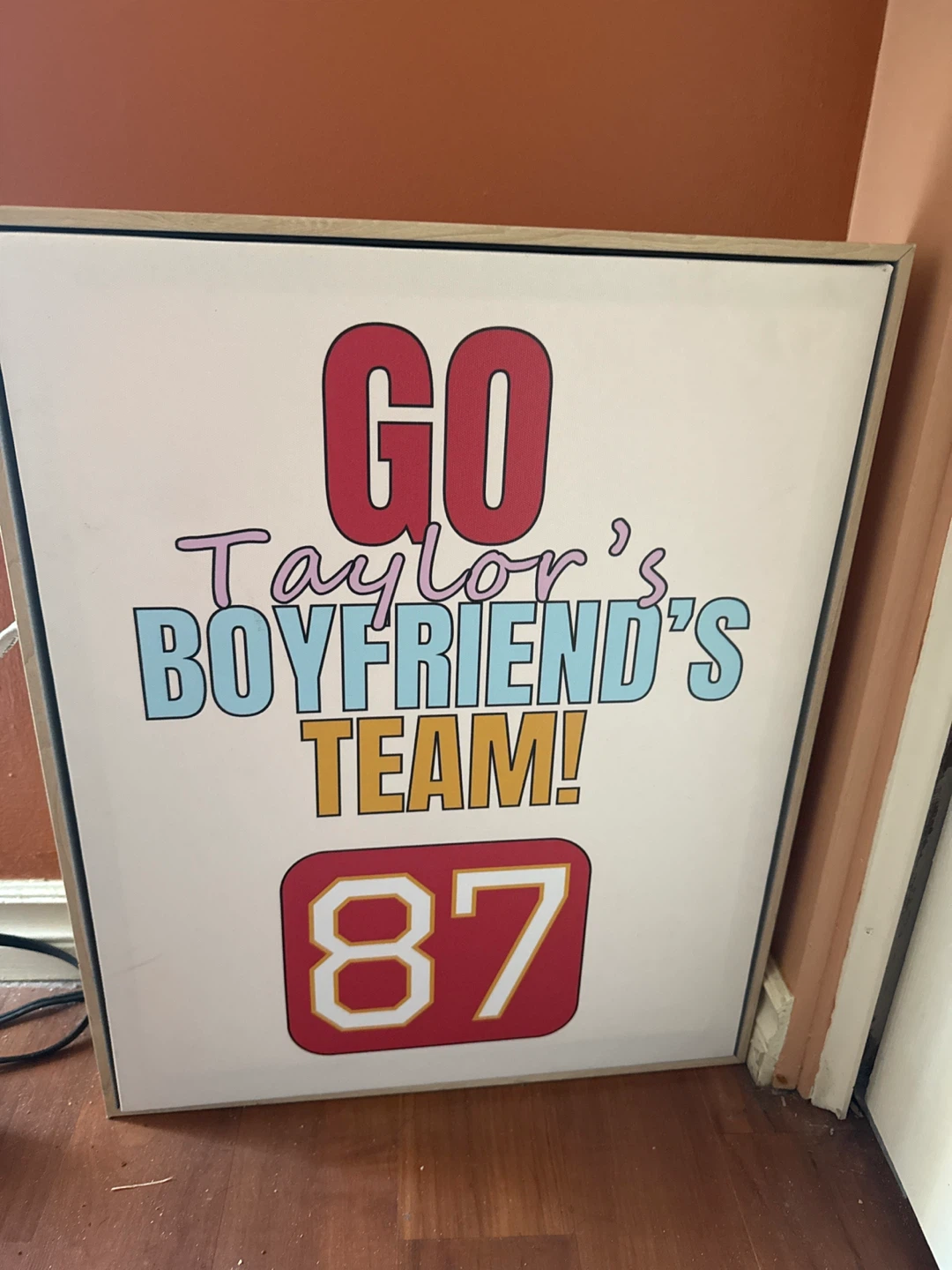 Go Taylor's Boyfriend's Team 87 Sign