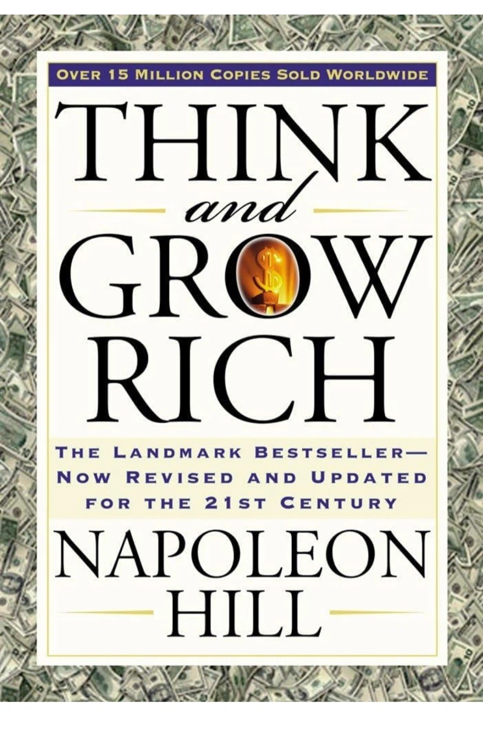 Napoleon Hill Think and Grow Rich: The Landmark Bestseller