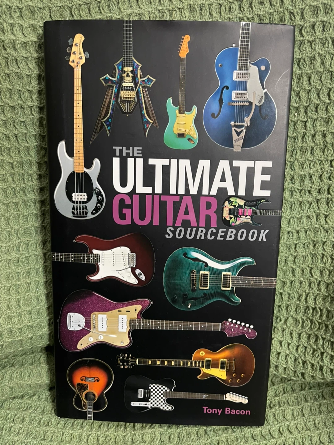 The Ultimate Guitar Sourcebook by Tony Bacon 🥕