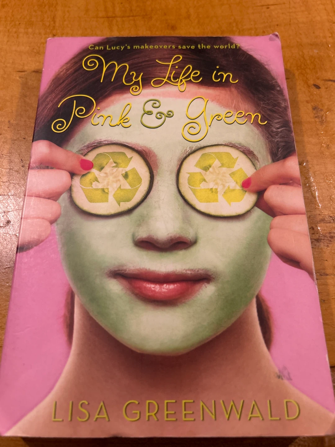 My Life in Pink & Green by Lisa Greenwald