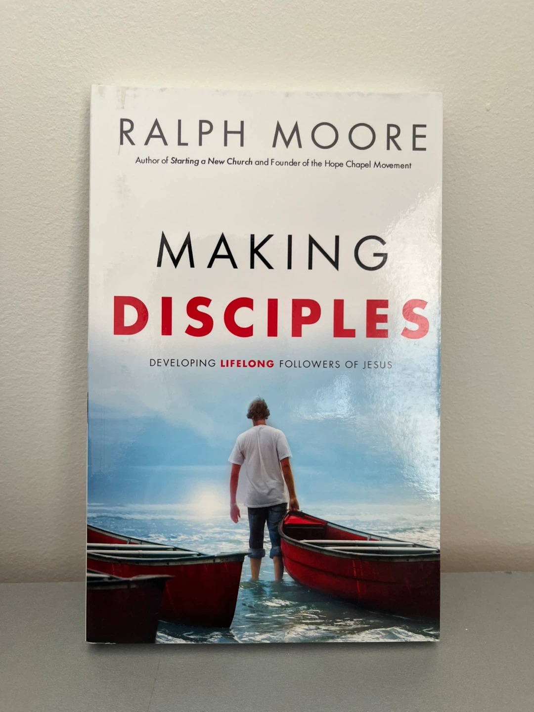 Making Disciples by Ralph Moore
