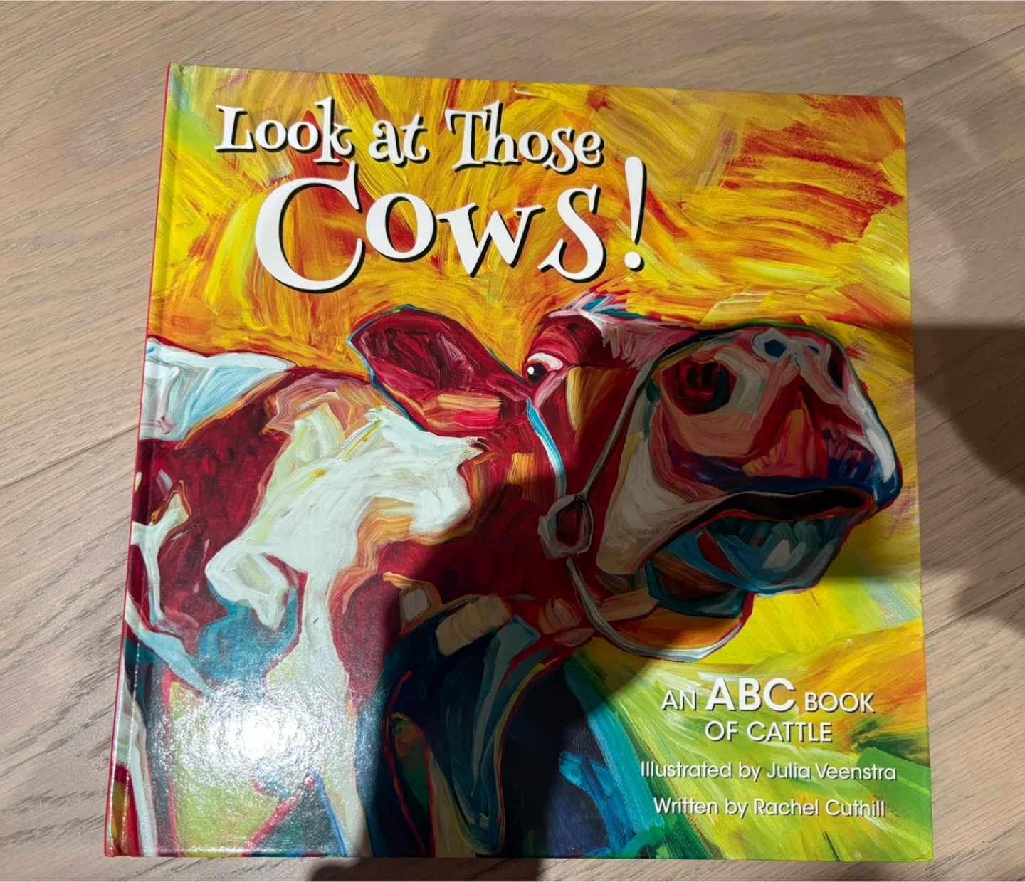 Look at Those Cows! An ABC Book of Cattle