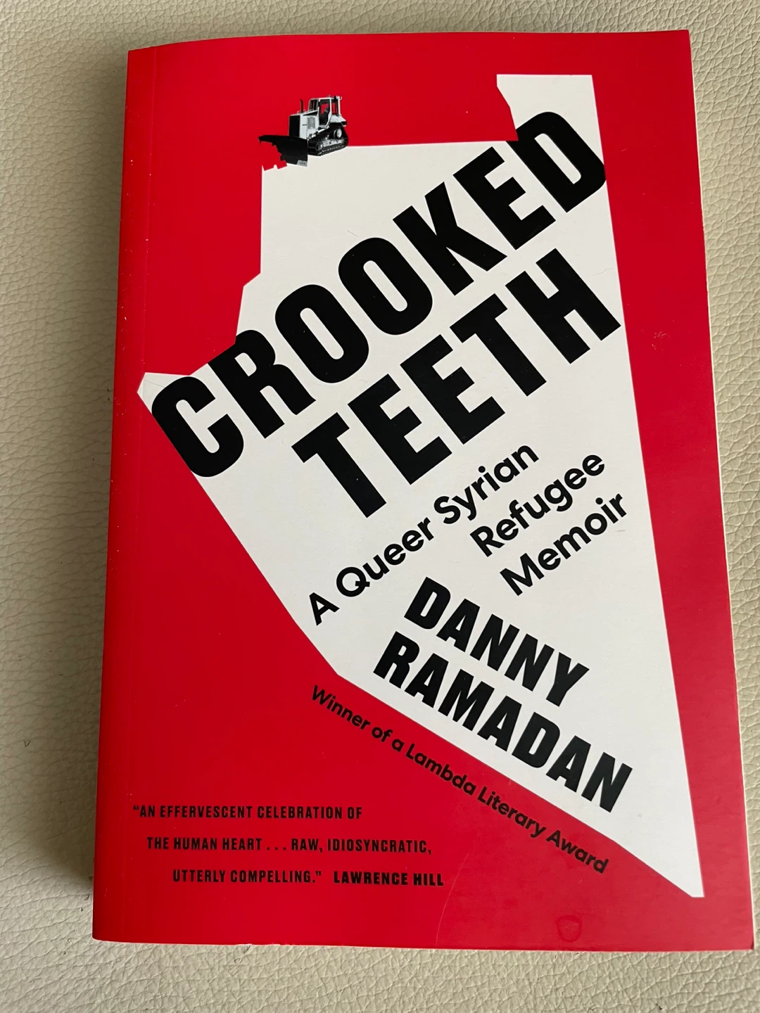 Crooked Teeth: A Queer Syrian Refugee Memoir by Danny Ramadan