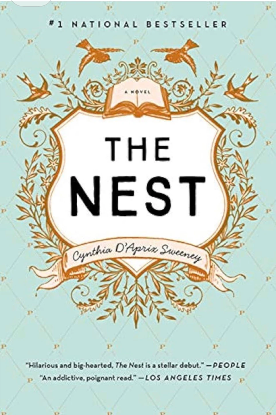 The Nest: A Novel by Cynthia D'Aprix Sweeney