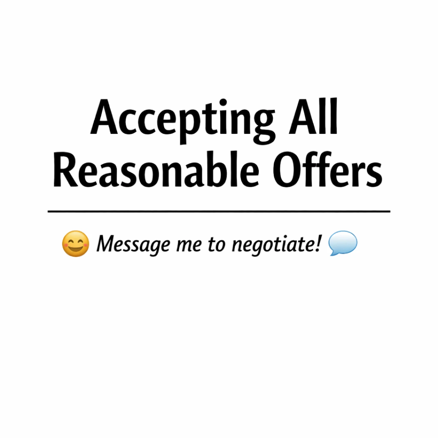 ALL ITEMS NEGOTIABLE
