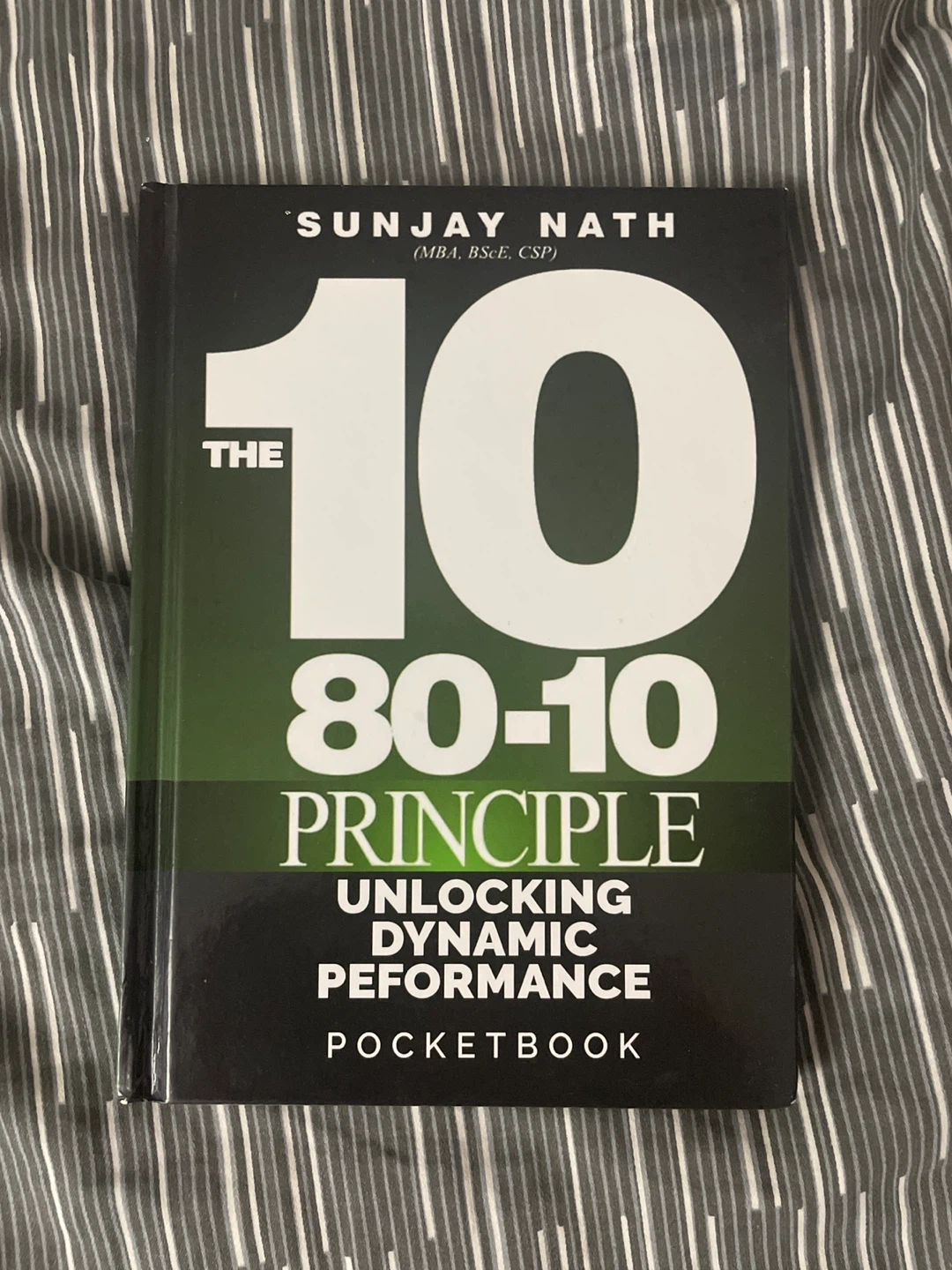 The 10-80-10 Principle by Sunjay Nath