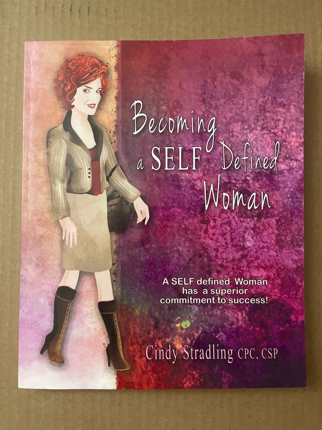 Becoming a SELF Defined Woman Book by Cindy Stradling