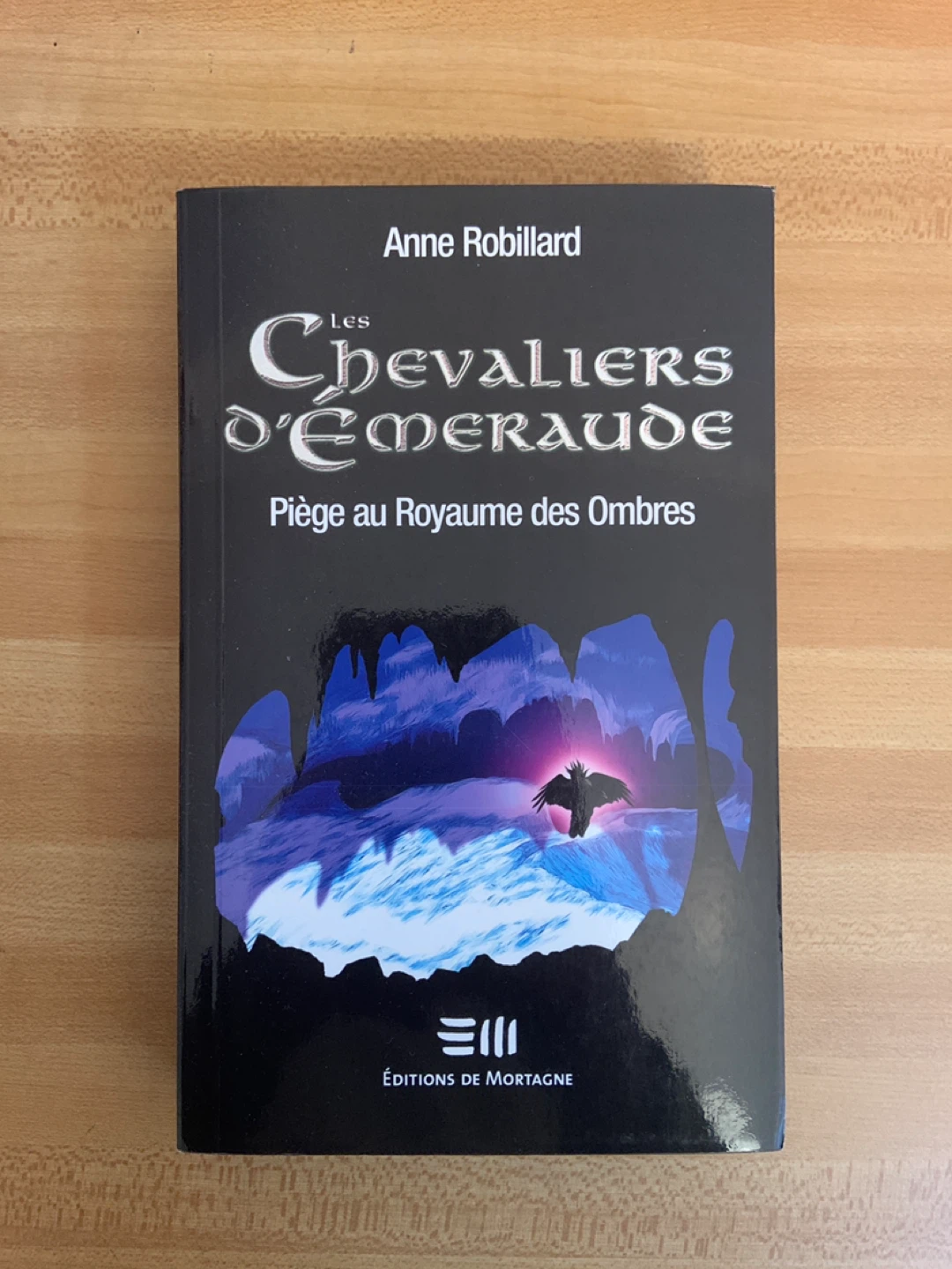 Les Chevaliers d’Émeraude Tome III: Piège au Royaume des Ombres