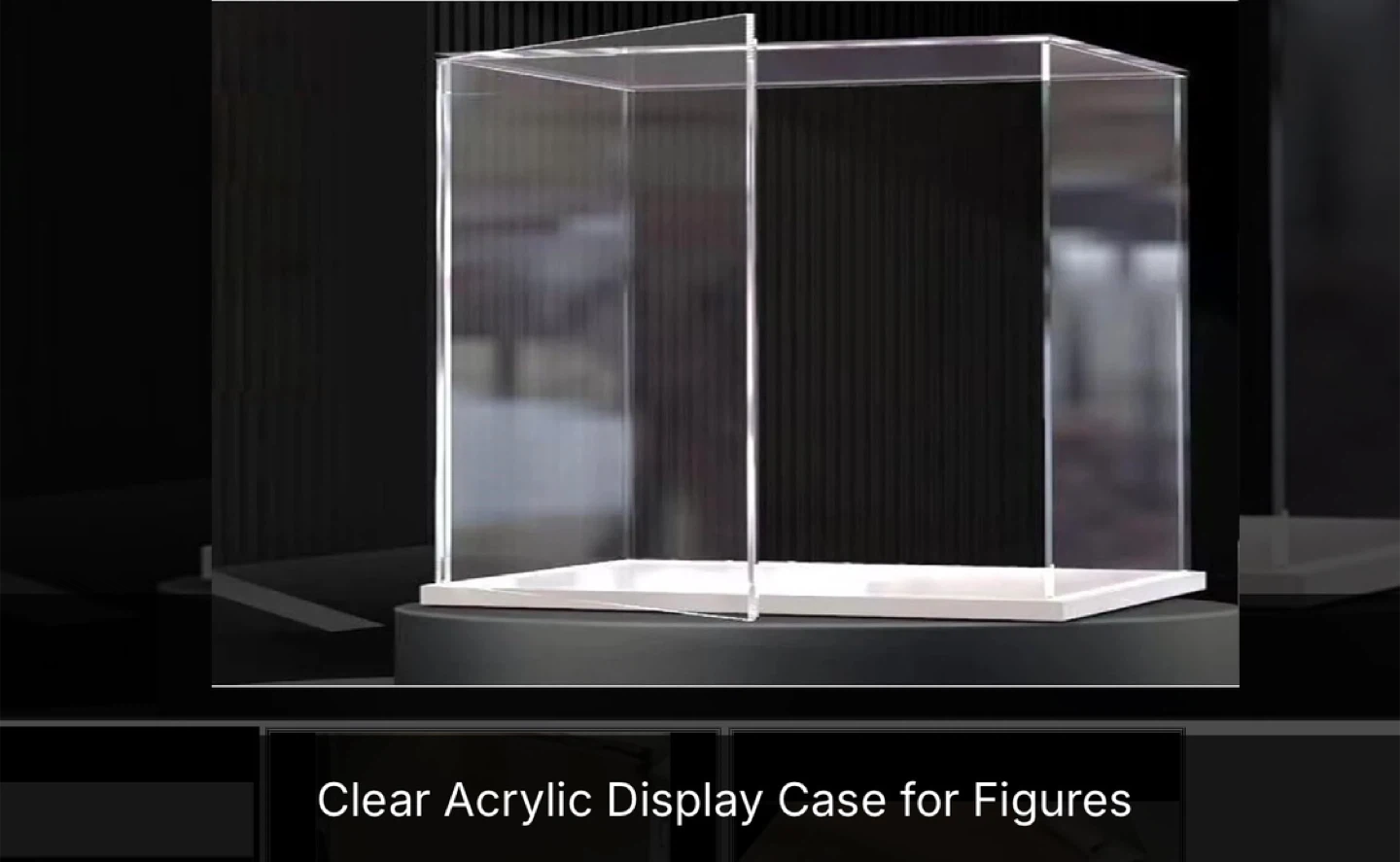 Clear Acrylic Display Case for Figures