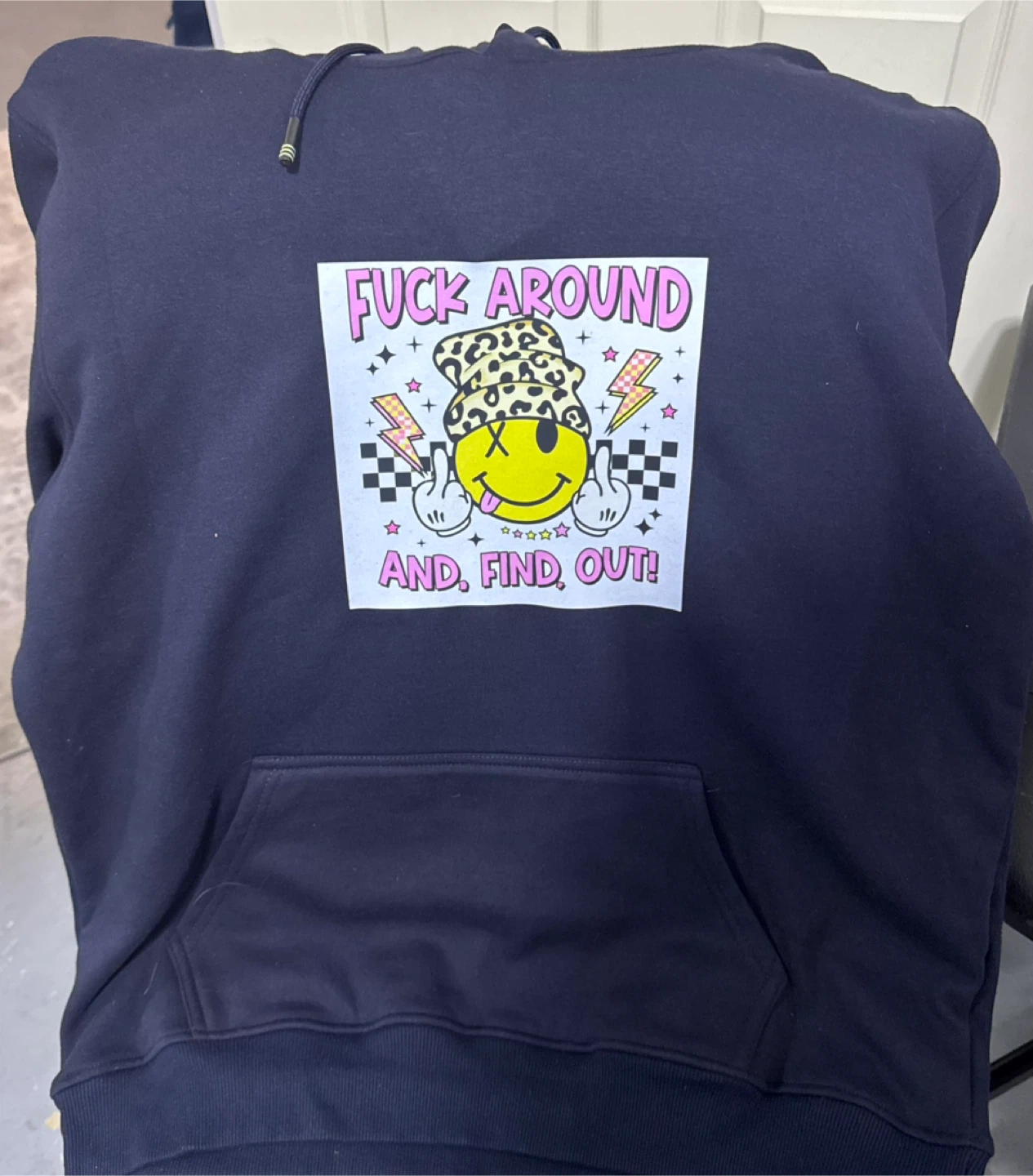 Navy Blue Hoodie with "Fuck Around and Find Out" Graphic