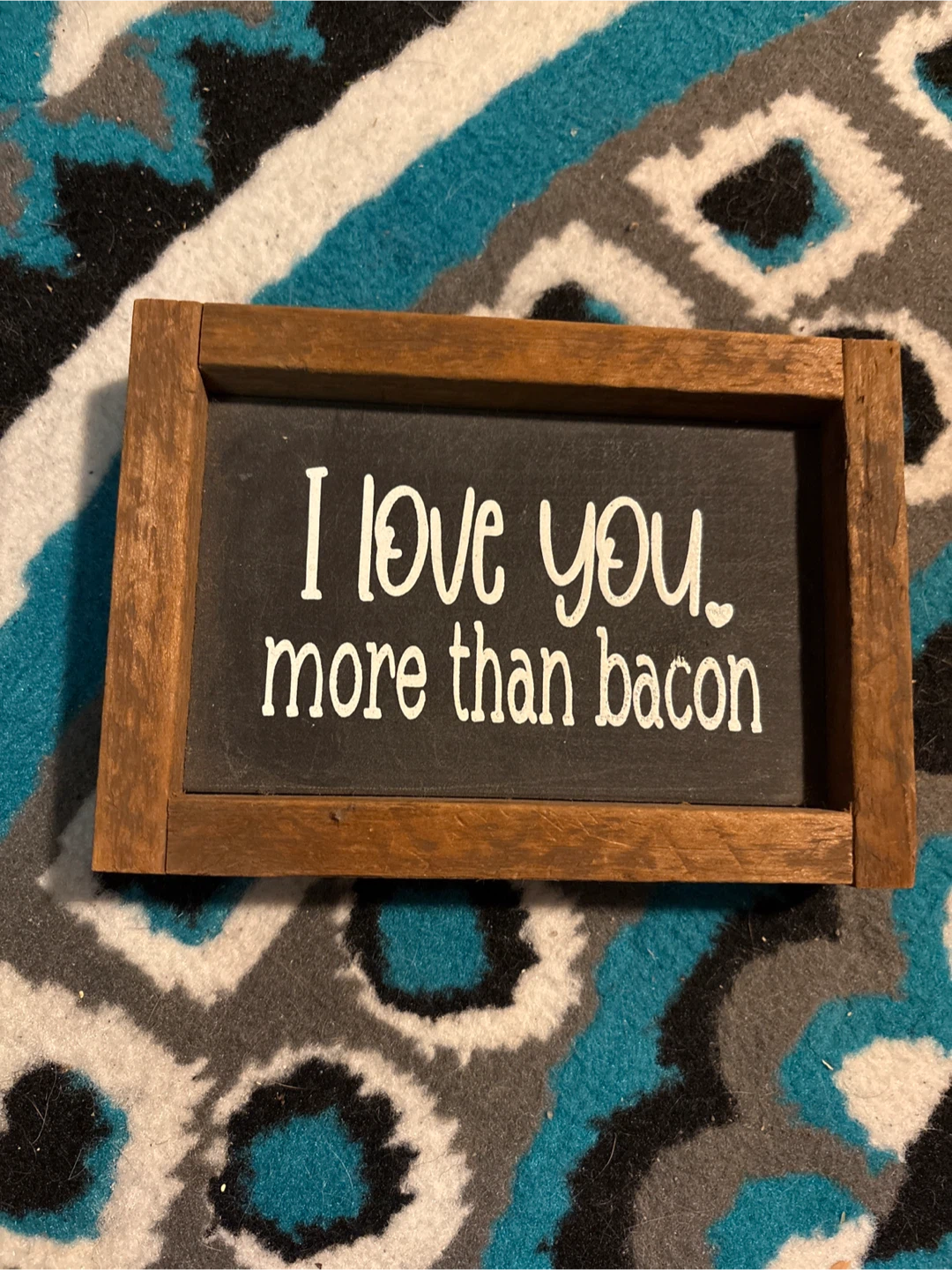 Wooden sign "I love you more than bacon"