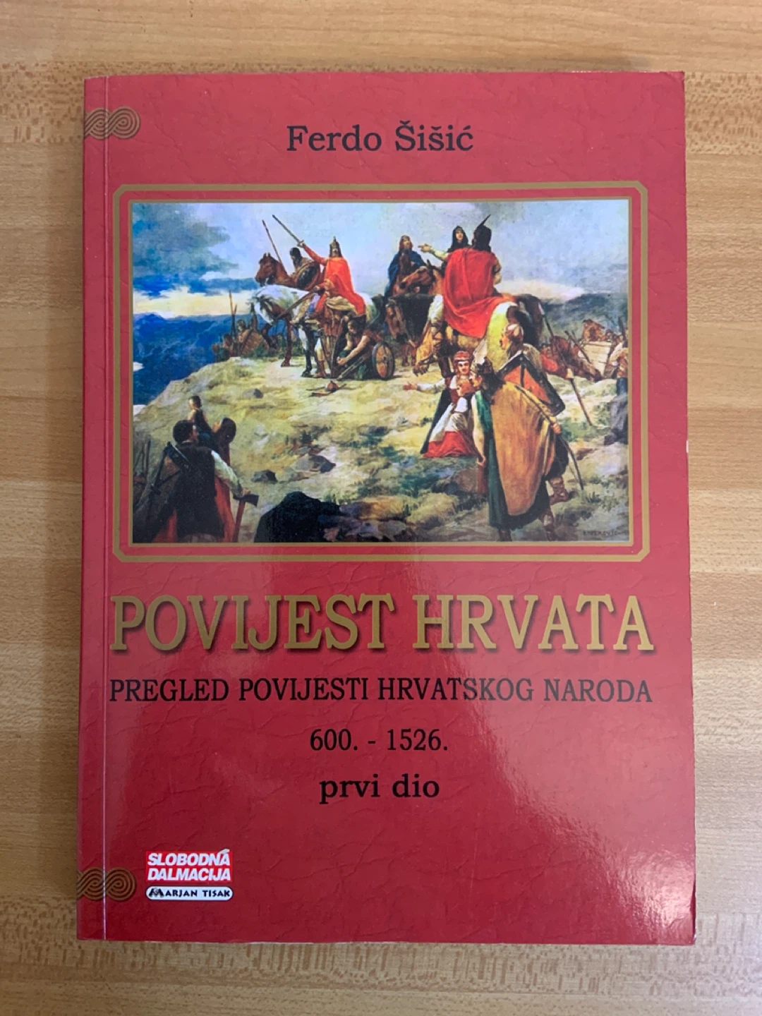 Povijest Hrvata 600–1526 – Ferdo Šišić (Prvi Dio)
