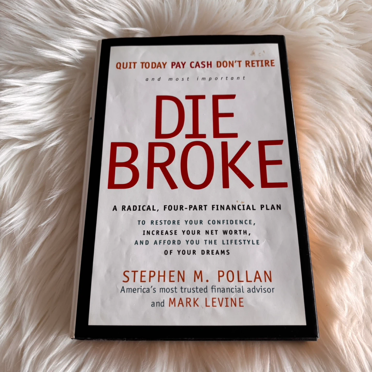 Die Broke by Stephen M. Pollan and Mark Levine Book