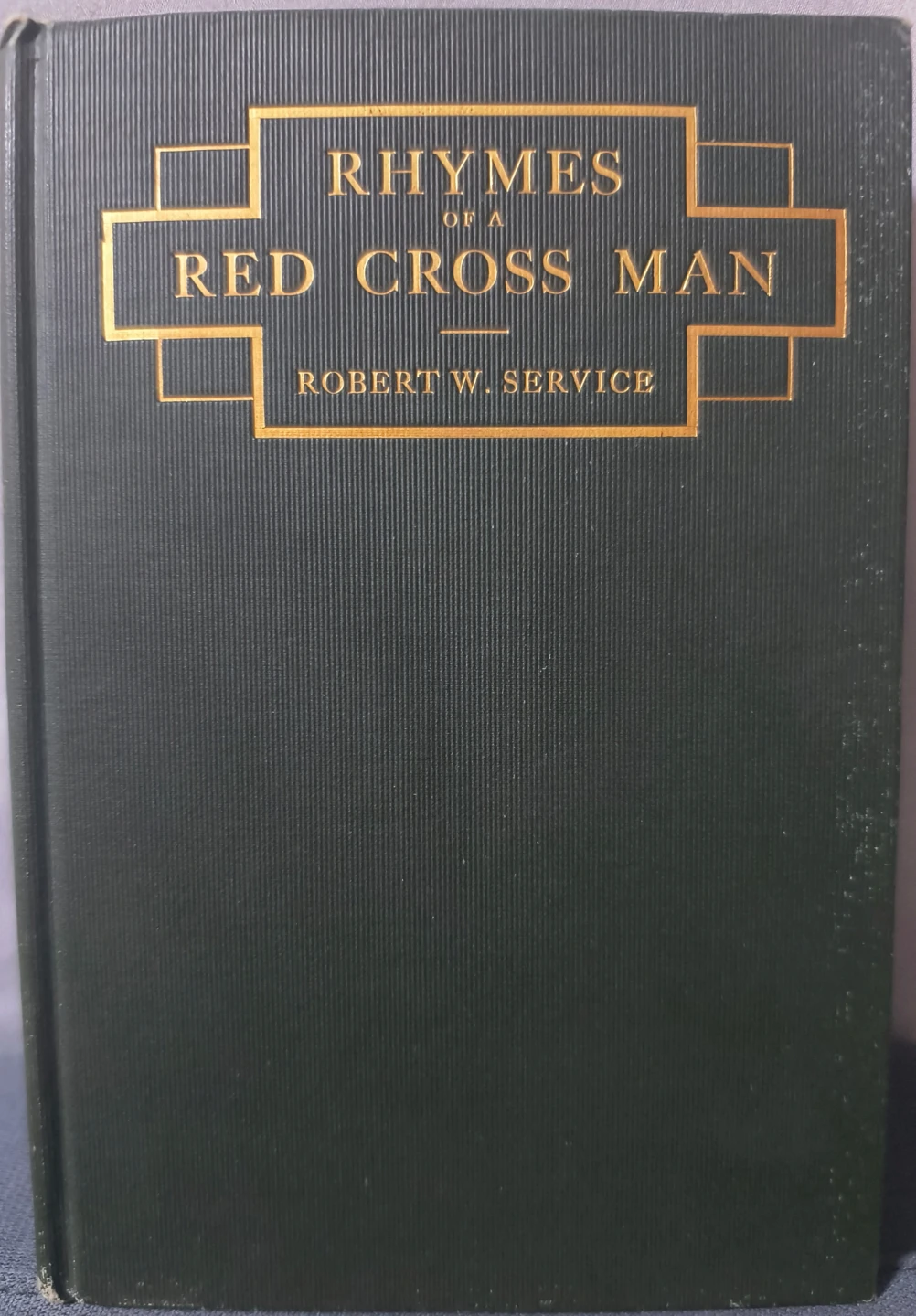 "Rhymes Of A Red Cross Man" 1st edition (1916)