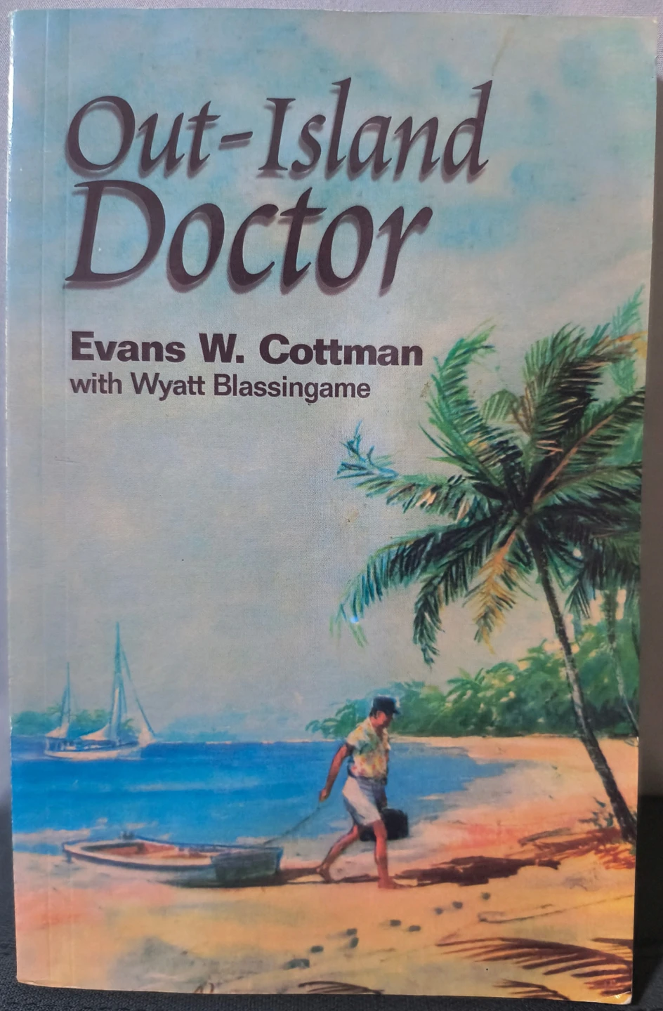 Out-Island Doctor by Evans W. Cottman Paperback Book