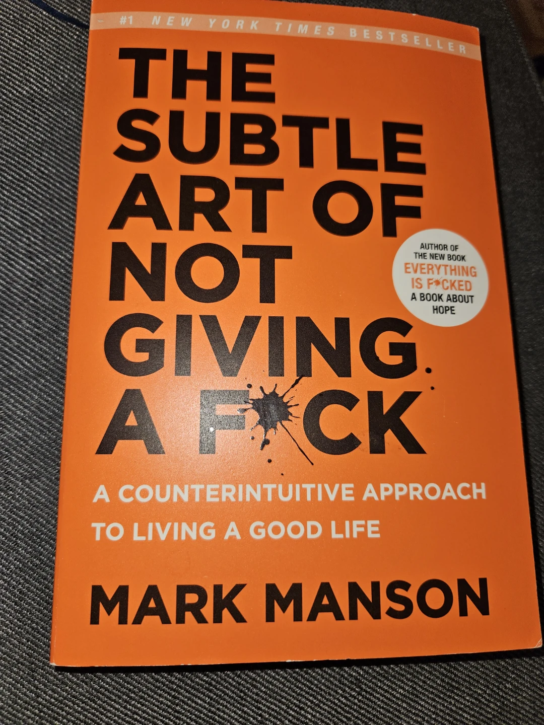 The Subtle Art of Not Giving a F*ck by Mark Manson