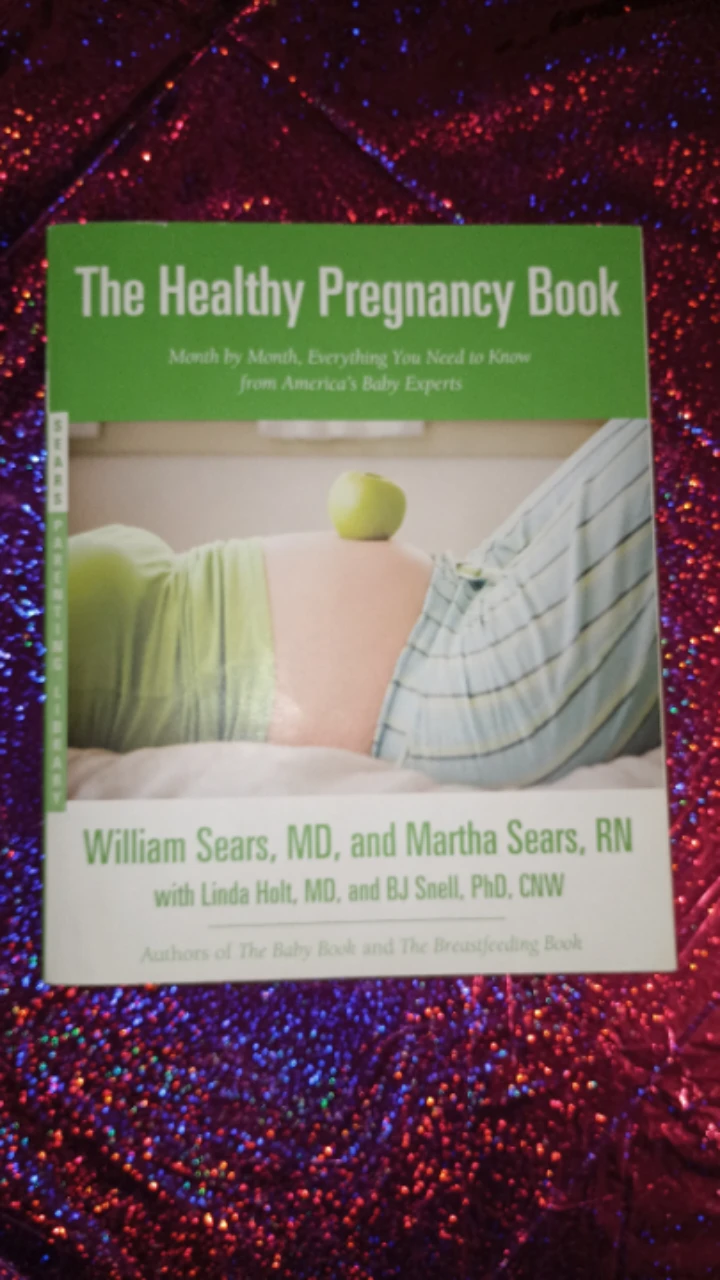 The Healthy Pregnancy Book by William Sears, MD